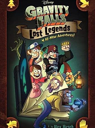 Lost Legends. Gravity Falls 4 Graphic Novel: 4 All-New Adventures!