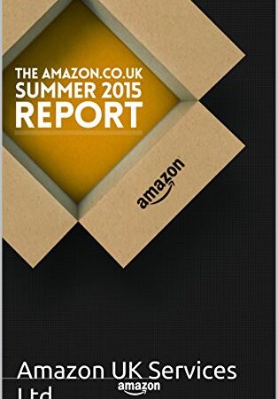 The Amazon.co.uk Summer 2015 Report (English Edition)