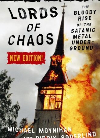 Lords Of Chaos - 2nd Edition: The Bloody Rise of the Satanic Metal Underground (Extreme Metal)