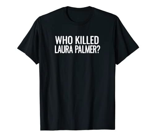 Twin Peaks Who Killed Laura Palmer White Camiseta